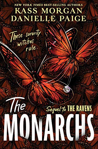 The Monarchs by Kass Morgan, Danielle Paige book cover
