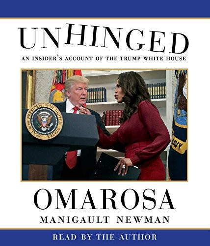 Unhinged: An Insider's Account of the Trump White House by Omarosa Manigault Newman book cover