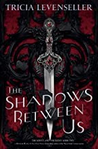The Shadows Between Us by Tricia Levenseller book cover
