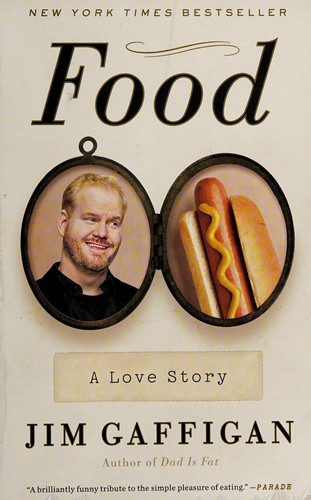Food: A Love Story by Jim Gaffigan book cover