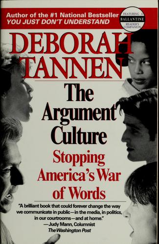 The Argument Culture: Stopping America's War of Words by Deborah Tannen book cover