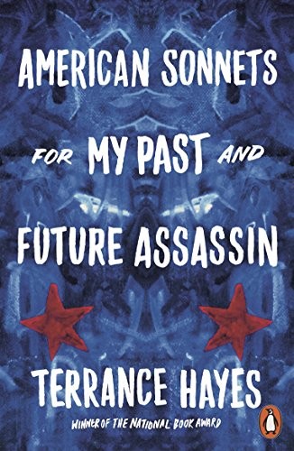 American Sonnets for My Past and Future Assassin by Terrance Hayes book cover