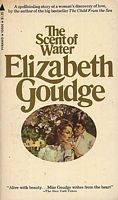 The Scent of Water: Grace's Guide to Following Your Nose by Elizabeth Goudge book cover