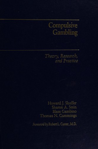 Compulsive Gambling: The Ultimate Guide to Recovery by Howard Shaffer, Howard J. Shaffer, Sharon A. Stein book cover