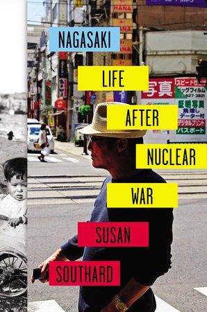 Nagasaki: Life After Nuclear War by Susan Southard book cover