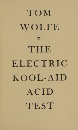 The Electric Kool-Aid Acid Test by Tom Wolfe book cover