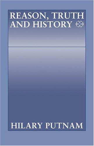 Reason, Truth and History by Hilary Putnam book cover