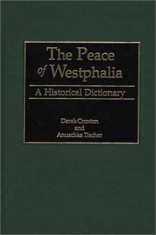 The Peace of Westphalia by Derek Croxton book cover