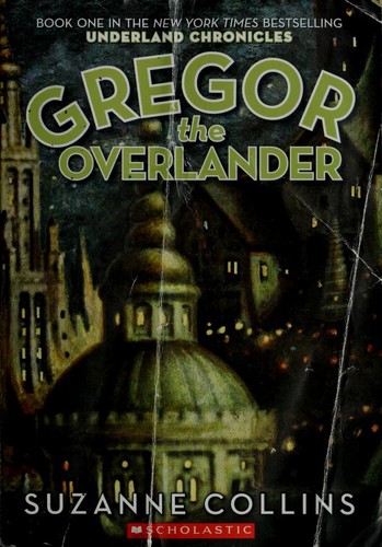 Gregor the Overlander by Suzanne Collins book cover