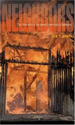 Neighbors: The Destruction of the Jewish Community in Jedwabne, Poland by Jan T. Gross book cover