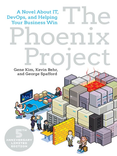 The Phoenix Project: A Novel About IT, DevOps, and Helping Your Business Win by Gene Kim, Kevin Behr, George Spafford book cover