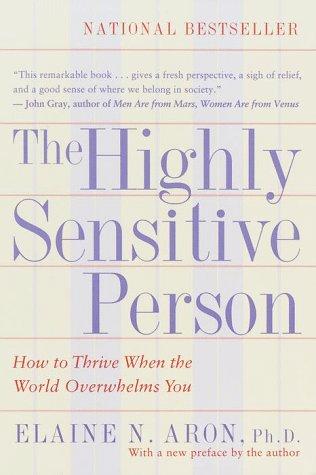 The Highly Sensitive Person by Elaine N. Aron book cover