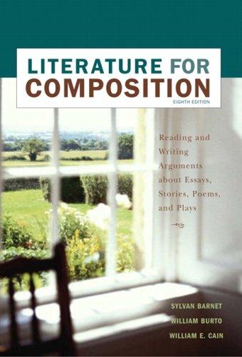 Literature for Composition: Essays, Fiction, Poetry, and Drama by Sylvan Barnet, William Burto, and William E. Cain book cover