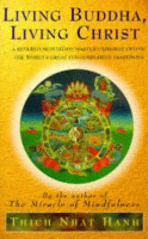 Living Buddha, Living Christ by Thich Nhat Hanh book cover