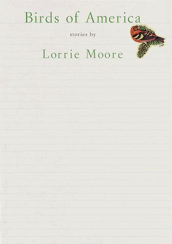 Birds of America by Lorrie Moore book cover
