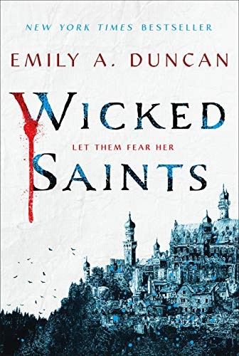 Wicked Saints by Emily A. Duncan book cover