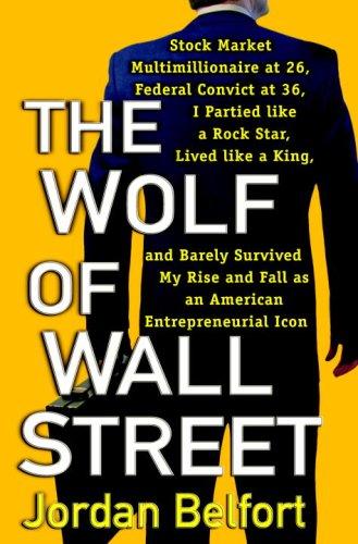 The Wolf of Wall Street by Jordan Belfort book cover