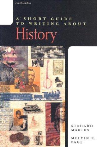 A Short Guide to Writing About History by Richard Marius, Richard A. Marius, Melvin E. Page book cover