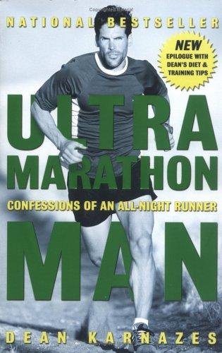 Ultra Marathon Man: Confessions of an All-Night Runner by Dean Karnazes book cover