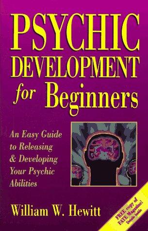 Psychic Development for Beginners by William W. Hewitt book cover
