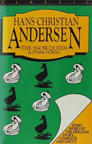 The Snow Queen and Other Stories by Hans Christian Andersen book cover