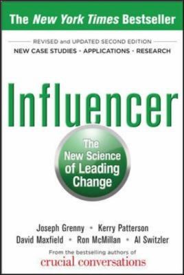 The Influencer: The Power to Change Anything by Kerry Patterson, Joseph Grenny, David Maxfield, Ron McMillan, Al Switzler book cover
