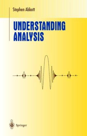 Understanding Analysis by Stephen Abbott book cover