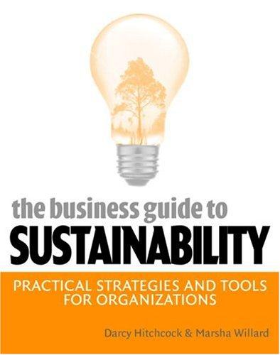 The Business Guide to Sustainability: Practical Strategies and Tools for Organizations by Darcy E. Hitchcock book cover
