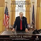 You Can't Spell America Without Me: The Really Tremendous Inside Story of My Fantastic First Year as President by Alec Baldwin and Kurt Andersen book cover
