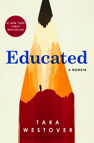 Educated: A Memoir by Tara Westover book cover