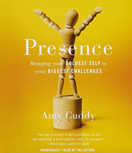 Presence: Bringing Your Boldest Self to Your Biggest Challenges by Amy Cuddy book cover
