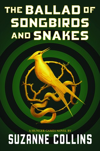 The Ballad of Songbirds and Snakes by Suzanne Collins book cover