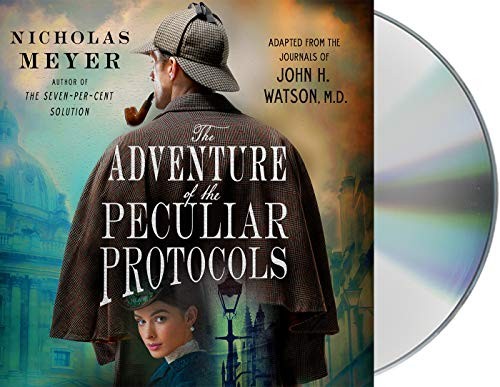 The Adventure of the Peculiar Protocols: Adapted from the Journals of John H. Watson by Nicholas Meyer book cover