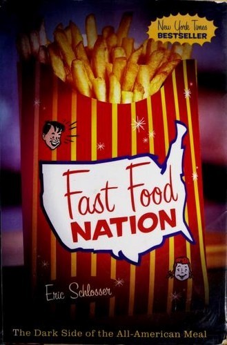 Fast Food Nation: The Dark Side of the All-American Meal by Eric Schlosser book cover