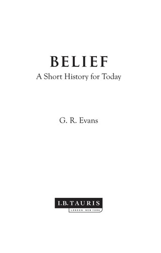 Belief: A Short History for Today by G.R EVANS book cover
