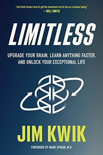 Limitless: Upgrade Your Brain, Learn Anything Faster, and Unlock Your Exceptional Life by Jim Kwik book cover
