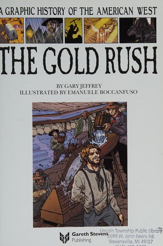 The Gold Rush: A New Guide to Colorado's Historic Gold Mines by Gary Jeffrey book cover
