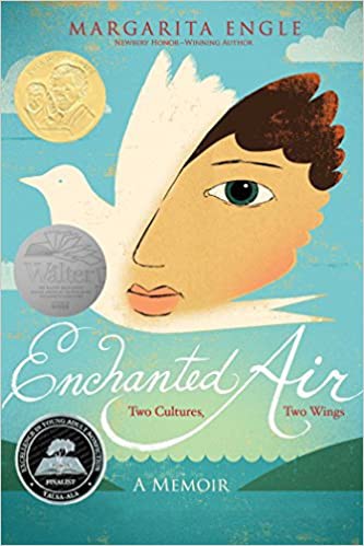 Enchanted Air: Two Cultures, Two Wings: A Memoir by Cuban-American author Margarita Engle book cover