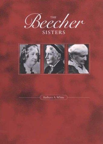 The Beecher Sisters by Barbara Anne White book cover
