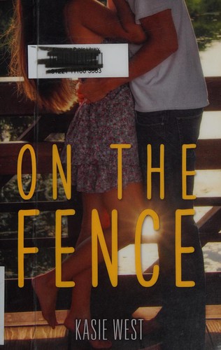On the Fence by Kasie West book cover
