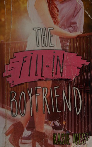 The Fill-In Boyfriend by Kasie West book cover