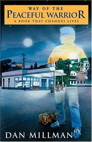 Way of the Peaceful Warrior by Dan Millman book cover
