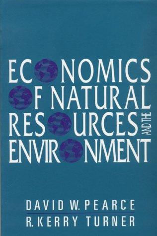 The Economics of Natural Resources and the Environment by David W. Pearce & R. Kerry Turner book cover