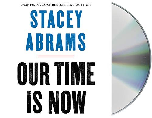 Our Time Is Now: Power, Purpose, and the Fight for a Fair America by Stacey Abrams book cover