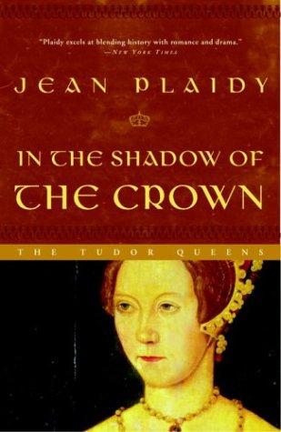 In the Shadow of the Crown by Jean Plaidy book cover