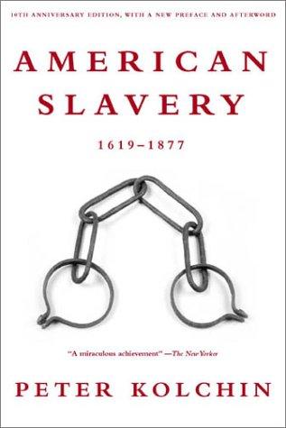 American Slavery: 1619-1877 by Peter Kolchin book cover