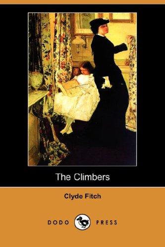 The Climbers by Clyde Fitch book cover