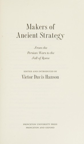 Makers of Ancient Strategy: From Heroic Tradition to Hegemony by Victor Davis Hanson book cover