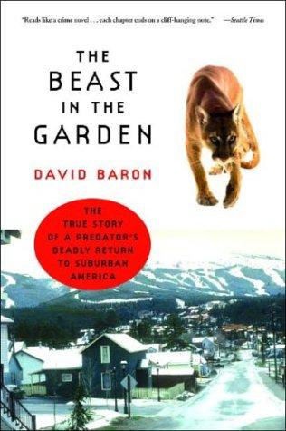 The Beast in the Garden: A Modern Parable of Man and Nature by David Baron book cover