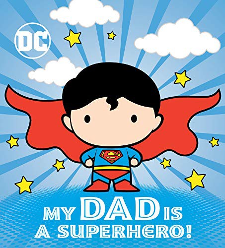 My Dad Is a Superhero by Dennis R. Shealy, Red Central LTD book cover